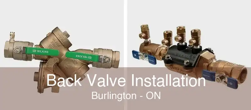 Back Valve Installation Burlington - ON