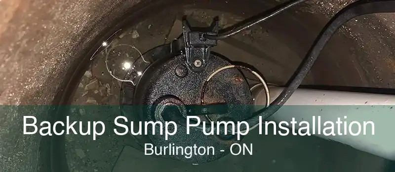 Backup Sump Pump Installation Burlington - ON