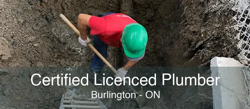 Certified Licenced Plumber Burlington - ON