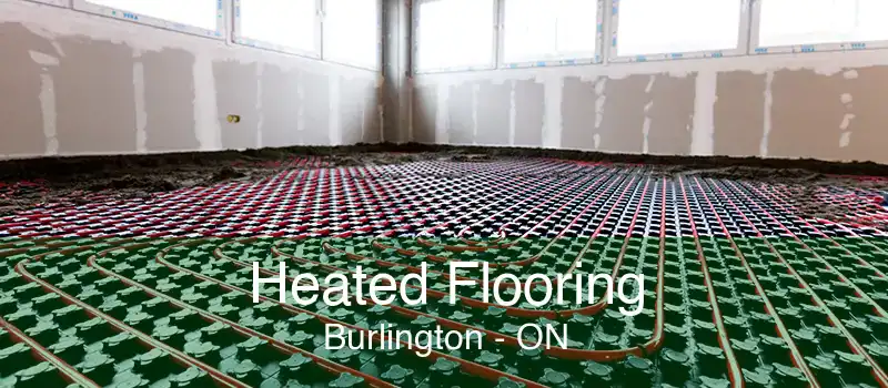 Heated Flooring Burlington - ON