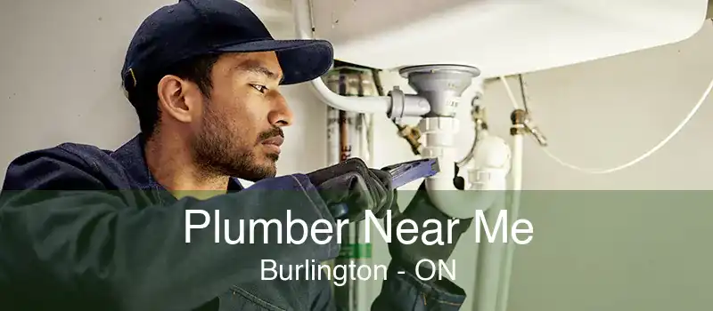 Plumber Near Me Burlington - ON