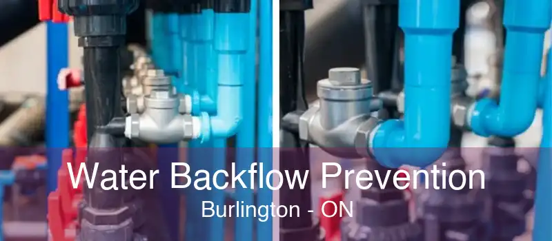 Water Backflow Prevention Burlington - ON